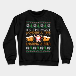 its the most wonderful time sharing a beer Crewneck Sweatshirt